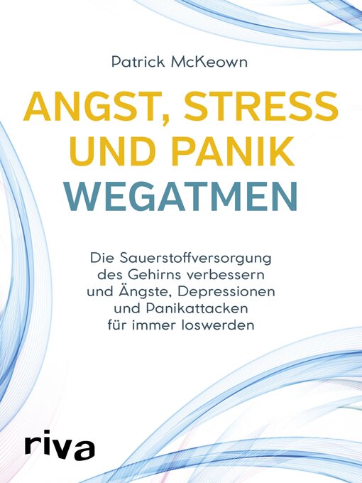 Title details for Angst, Stress und Panik wegatmen by Patrick McKeown - Available